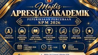 MAJLIS ANUGERAH AKADEMIK PEPERIKSAAN PERCUBAAN SPM 2026 MAJLIS ANUGERAH AKADEMIK PEPERIKSAAN PERCUBAAN SPM 2026
