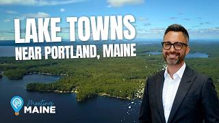 Maine Lakes Region: Best Towns to Live, Buy, or Vacation (Complete Guide)