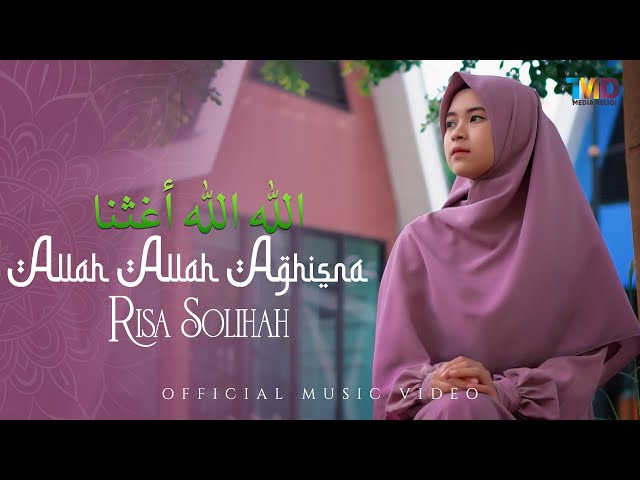 Allah Allah Aghisna الله الله أغثنا - Risa Solihah (Music Video TMD Media Religi) class=