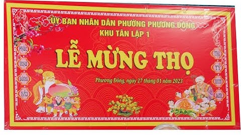 Lễ Mừng Thọ  Khu Tân Lập 1 - Xuân Quý Mão 2023