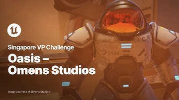 OASIS - Omens Studios | Singapore VP Challenge | Unreal Engine