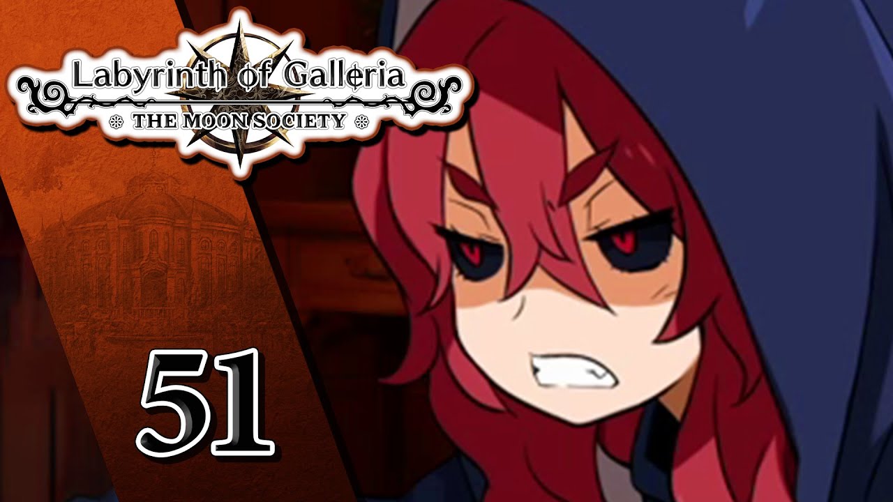 Nachiroux's Magic | Labyrinth of Galleria | Let's Play Part 51