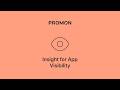 Promon Insight for App Visibility | Turn protection into strategic visibility