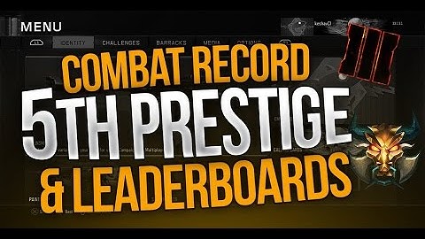 Black Ops 3 - "5TH PRESTIGE!" Class Setups, Combat Record, and Leaderboards! ( BO3 5th Prestige)
