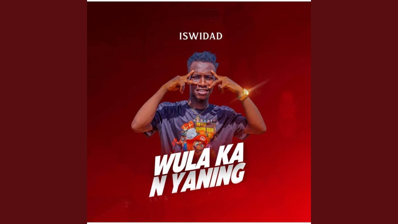 Wula Ka N Yaning adlı videoyu YouTube'da izle Wula Ka N Yaning adlı videoyu YouTube'da izle