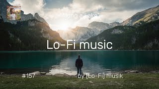 "Lo-Fi music" Along a Lake：湖畔：Au bord d'un lac：A lo largo de un lago