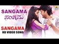 Sangama - Sangama | Sagar, Divya | Devi Sri Prasad | Golden Star Ganesh, Vedhika | Jhankar Music