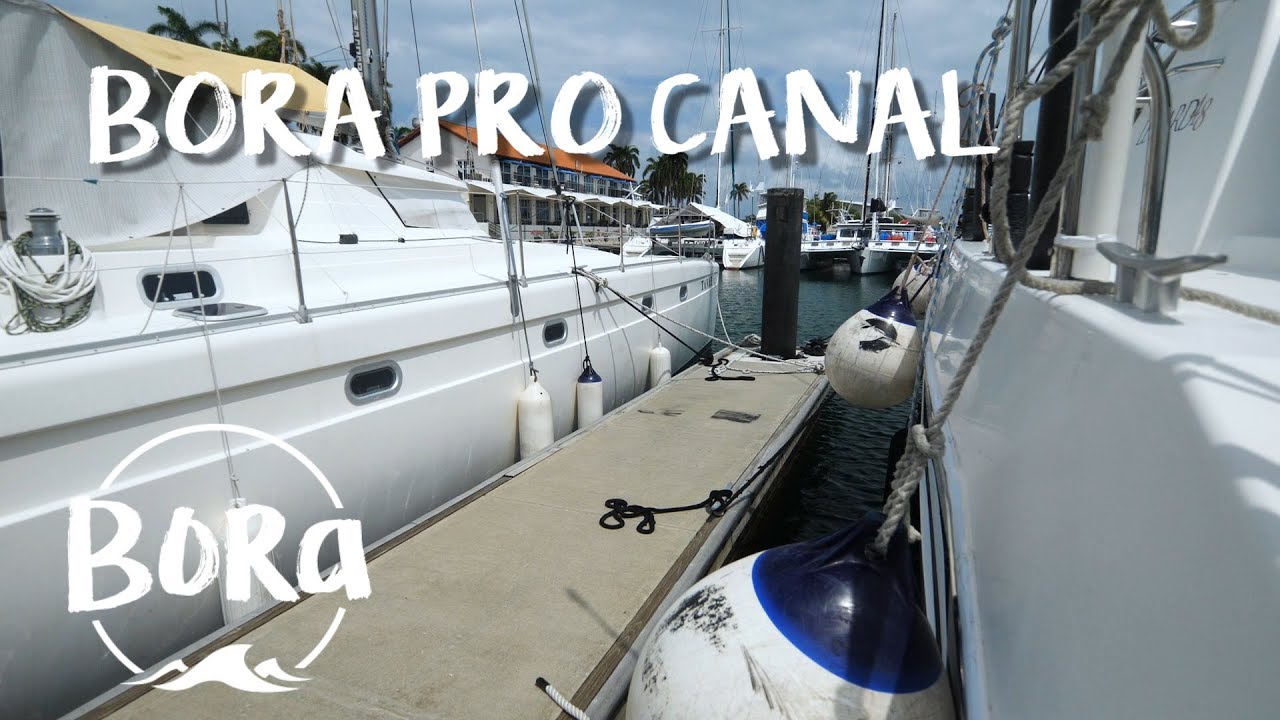 BORA #132 - CHEGOU O DIA! Últimos detalhes pra cruzar o Canal do Panamá (English/Spanish CC)