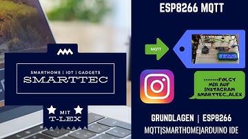 MQTT | ESP8266 & NodeMCU programmieren | Teil2 [GERMAN/DEUTSCH]