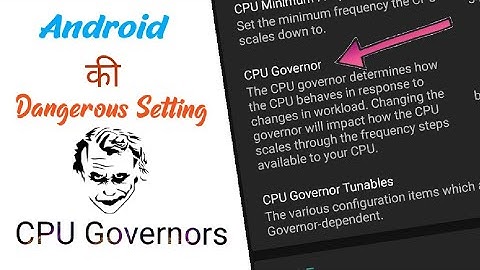 Boost Battery and Performance by using Cpu Governors in Android