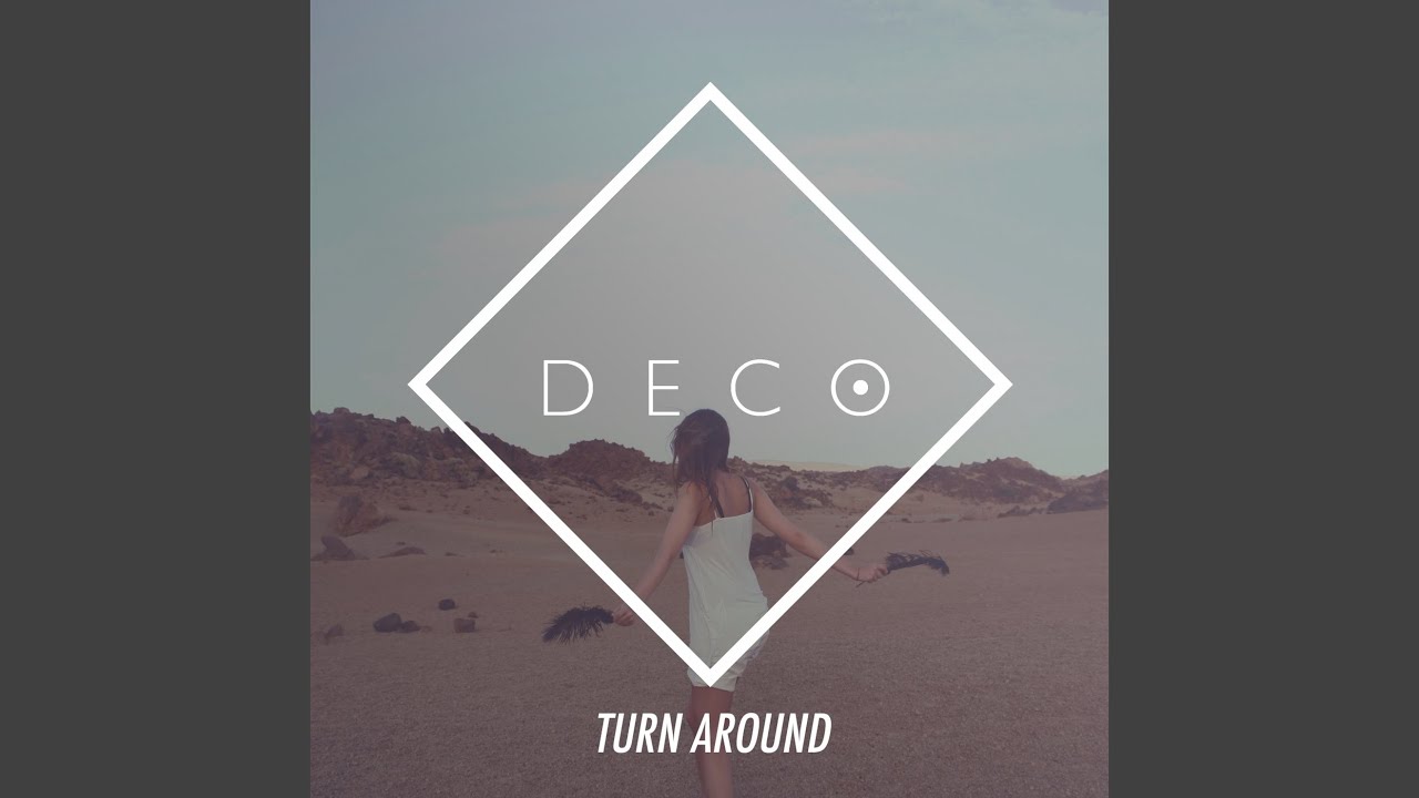 Песня around me. Turn around. Turn around перевод. Turn around (Single). Turn around картинка.