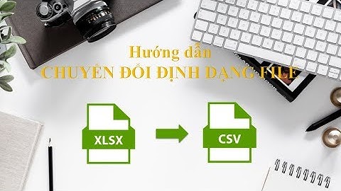 Video hướng dẫn chuyển đổi định dạng file xlxs sang csv trên phần mềm Zetamail