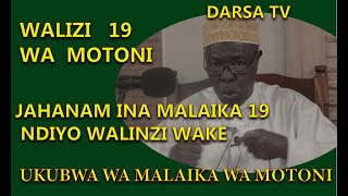 Walinzi 19 Wa Motoni / Ukubwa Wa Malaika Wa Motoni / Sheikh Hashimu Rusaganya