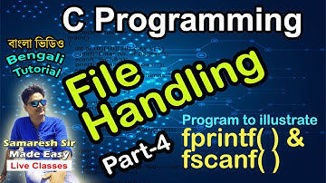 File Handling | Part-4 | fprintf & fscanf |C Programming | Bengali