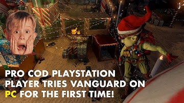 PRO Playstation COD Player plays COD Vanguard on PC for the first time.