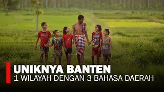 TIGA BAHASA INI DIGUNAKAN MASYARAKAT BANTEN