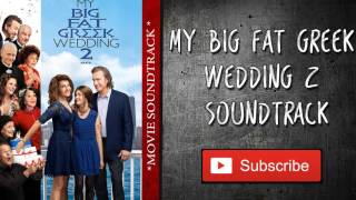 My Big Fat Greek Wedding 2 Soundtrack - Even More Mine (Rita Wilson)