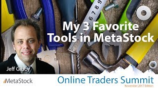 My 3 Favorite Tools in MetaStock