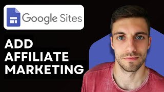 How to Add Affiliate Marketing to Google Sites 2026 (Quick & Easy)