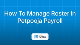 How To Manage Roster in Petpooja Payroll | Petpooja Payroll | Petpooja
