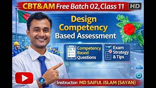 CBT&AM Free Batch 02, Class 11 ||  Design Competency Based Assessment