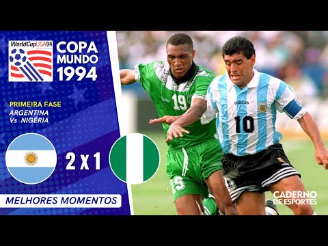 ARGENTINA 2 X 1 NIGÉRIA - COPA 1994 - FASE DE GRUPOS - MELHORES