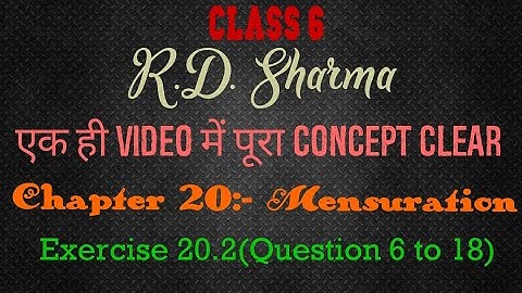Class 6// Chapter 20 Mensuration//Exercise 20.2//Question 6 to 18//#M.SStudyfor CBSEpattern