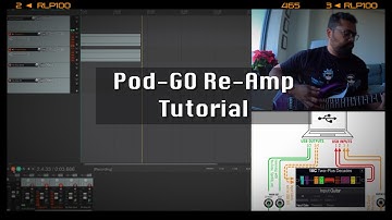 Pod Go ReAmp Tutorial