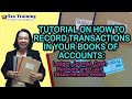 Tutorials on How to Record Transactions in your Books of Accounts