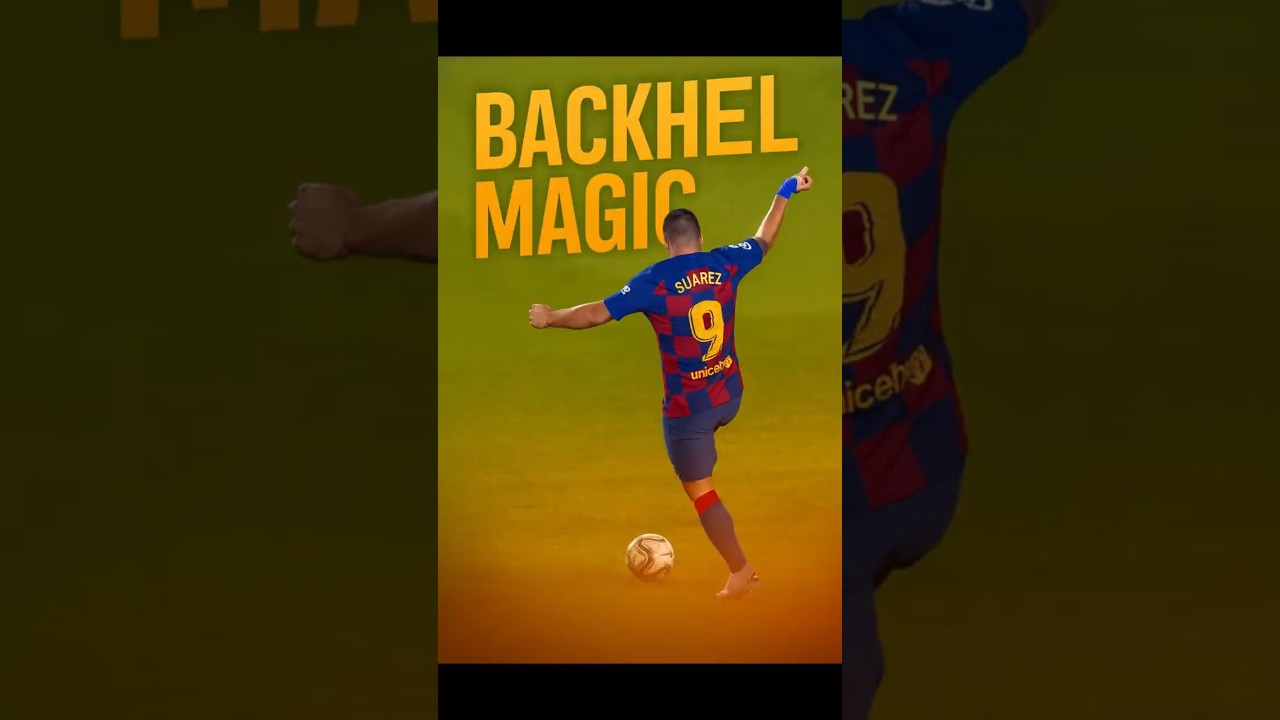 Did Suárez Just Do THAT? 🤯 Backheel Goal Brilliance