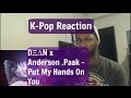 DΞΔN x Anderson .Paak - Put My Hands On You (Prod. by Mr. Carmack &amp; esta.) (Official Video) Reaction