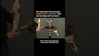 The robot joint that stumped engineers for a century until one man figured it out alone