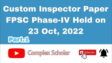 Custom Inspector Paper FPSC Phase-IV held on 23-10-2022 (part.1). Most important MCQs. Past paper.