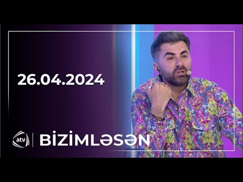 Bizimləsən / 26.04.2024