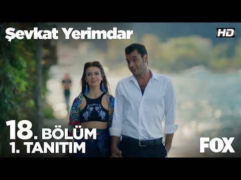 Şevkat Yerimdar 18. Bölüm 1. Tanıtımı