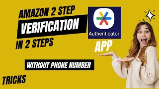Famous amazon seller central 2 step verification problem | set up now Net Worth