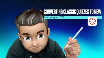 Converting Canvas Classic Quizzes to New Quizzes