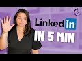 Understand LinkedIn in 5 minutes