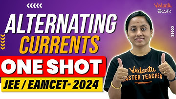 Alternating Current Class 12 Full Chapter | Class 12 Physics Chapter 7 | JEE 2024 | EAMCET 2024
