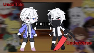 Undertale reacts to Underverse || again I was lazy ||