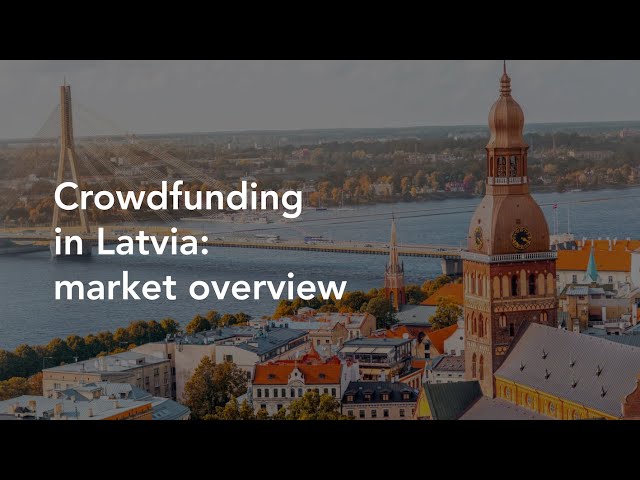 Crowdfunding in Latvia: market overview