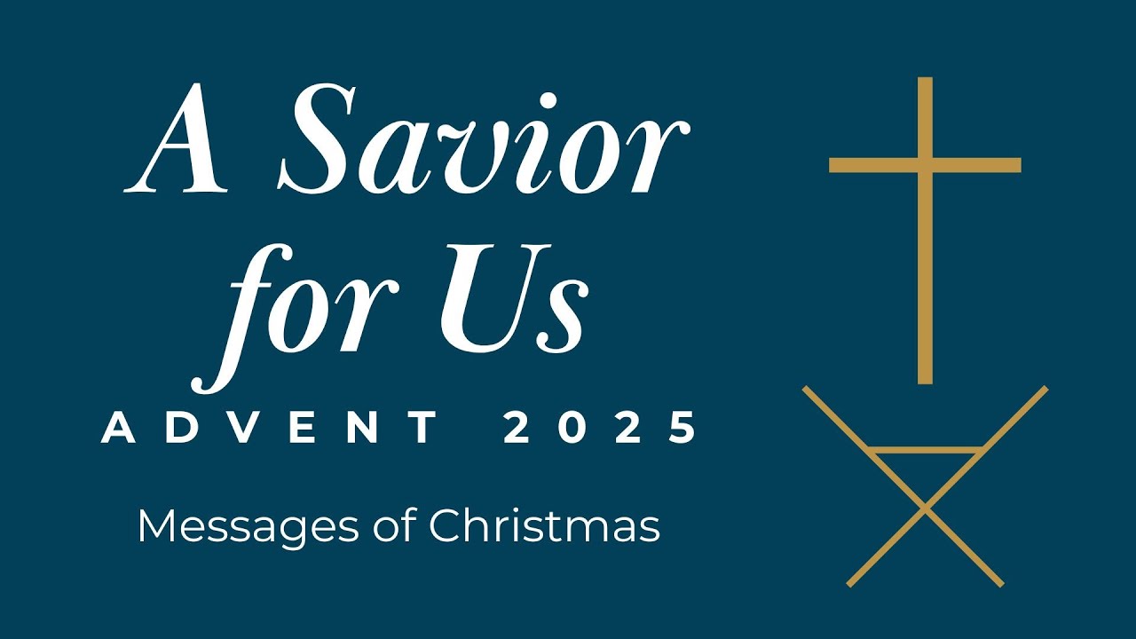 Advent 2025: Christ for Us