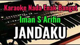 JANDAKU [ Imam S Arifin ] KARAOKE DANGDUT NADA ENAK BANGET