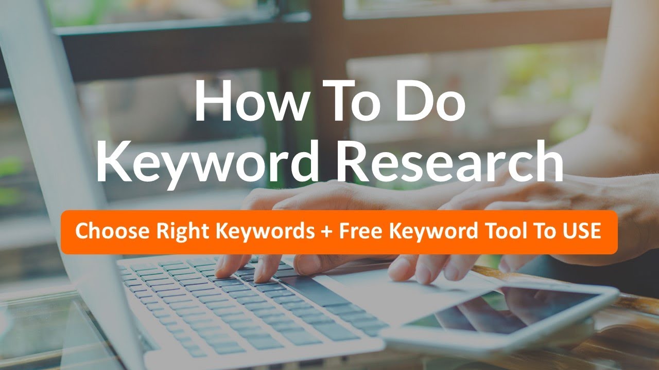 How To Do Keyword Research : What are Keywords + Find Right Keywords ...