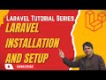 Laravel Installation and Setup | Laravel Tutorial in Hindi #3
