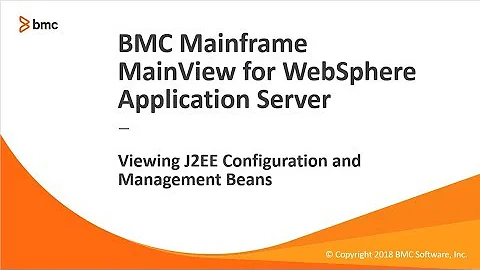 MainView for WebSphere Application Server - Viewing J2EE Configuration and Management Beans