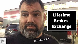 Duralast Gold Brakes Exchange  Limited Lifetime Warranty.