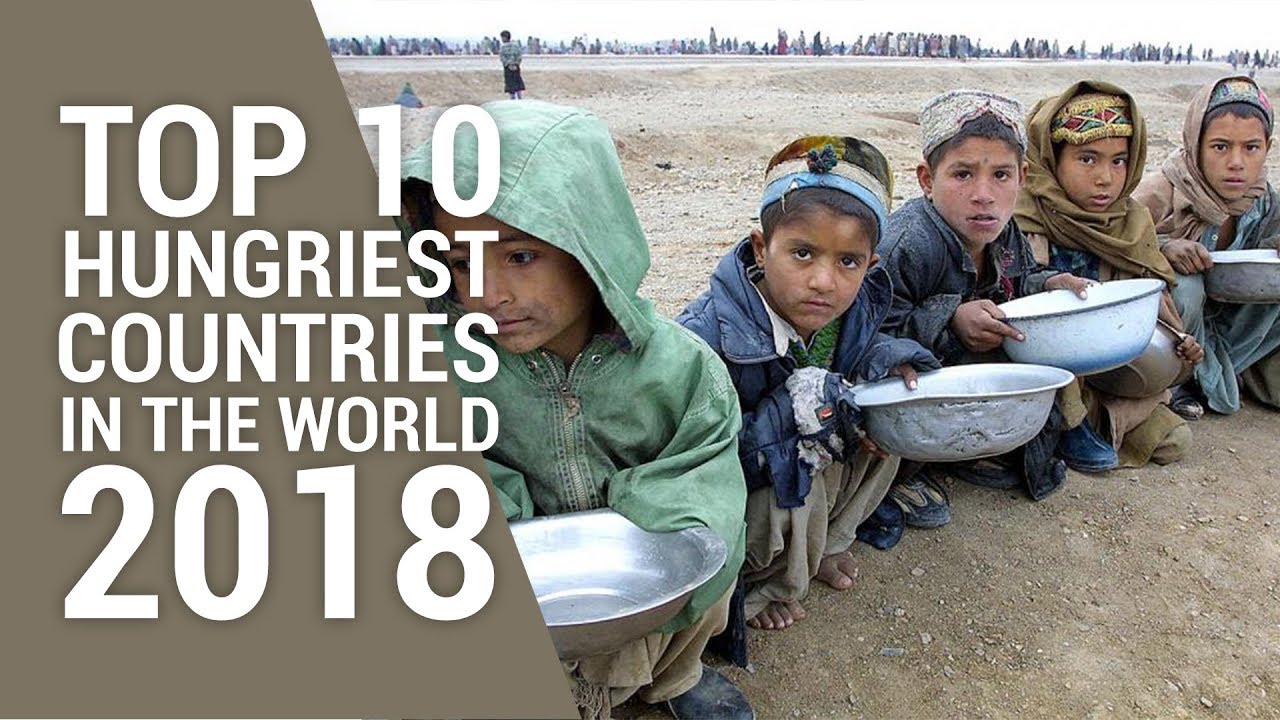 Top 10 Hungriest Countries in the World 2018 I Global Hunger Index