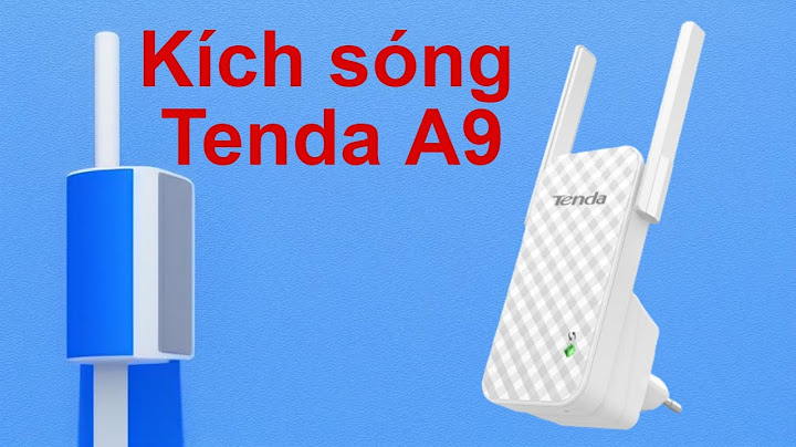 Đánh giá bộ kích sóng wifi tenda a9 voz năm 2024