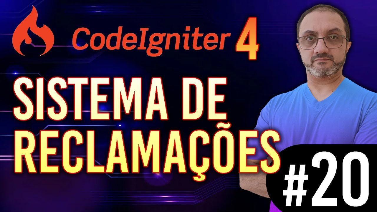 #20 - CodeIgniter 4 - Sistema de Reclamações - YouTube